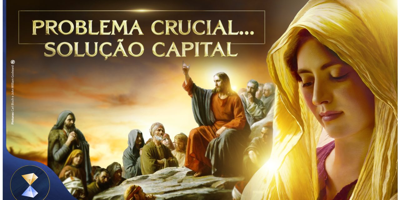 Problema crucial… solução capital