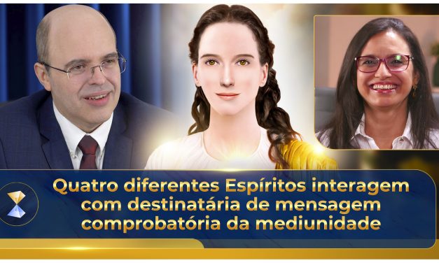 Quatro diferentes Espíritos interagem com destinatária de mensagem comprobatória da mediunidade