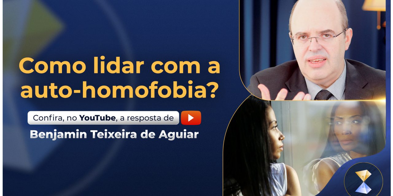 Como lidar com a auto-homofobia?