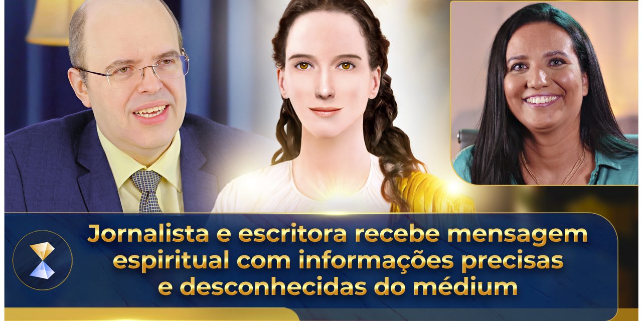 Jornalista e escritora recebe mensagem espiritual com informações precisas e desconhecidas do médium