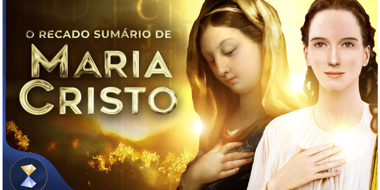 O Recado sumário de Maria Cristo