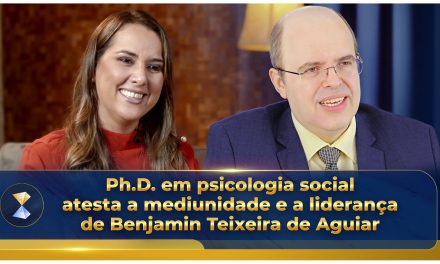 Ph.D. em psicologia social atesta a mediunidade e a liderança de Benjamin Teixeira de Aguiar