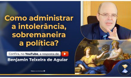 Como administrar a intolerância, sobremaneira a política?