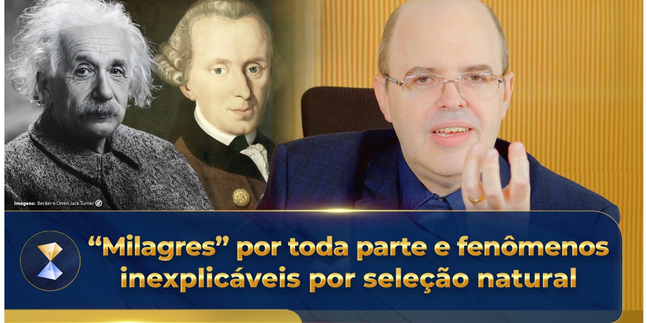 “Milagres” por toda parte e fenômenos inexplicáveis por seleção natural