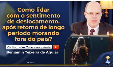 Como lidar com o sentimento de deslocamento, após retorno de longo período morando fora do país?