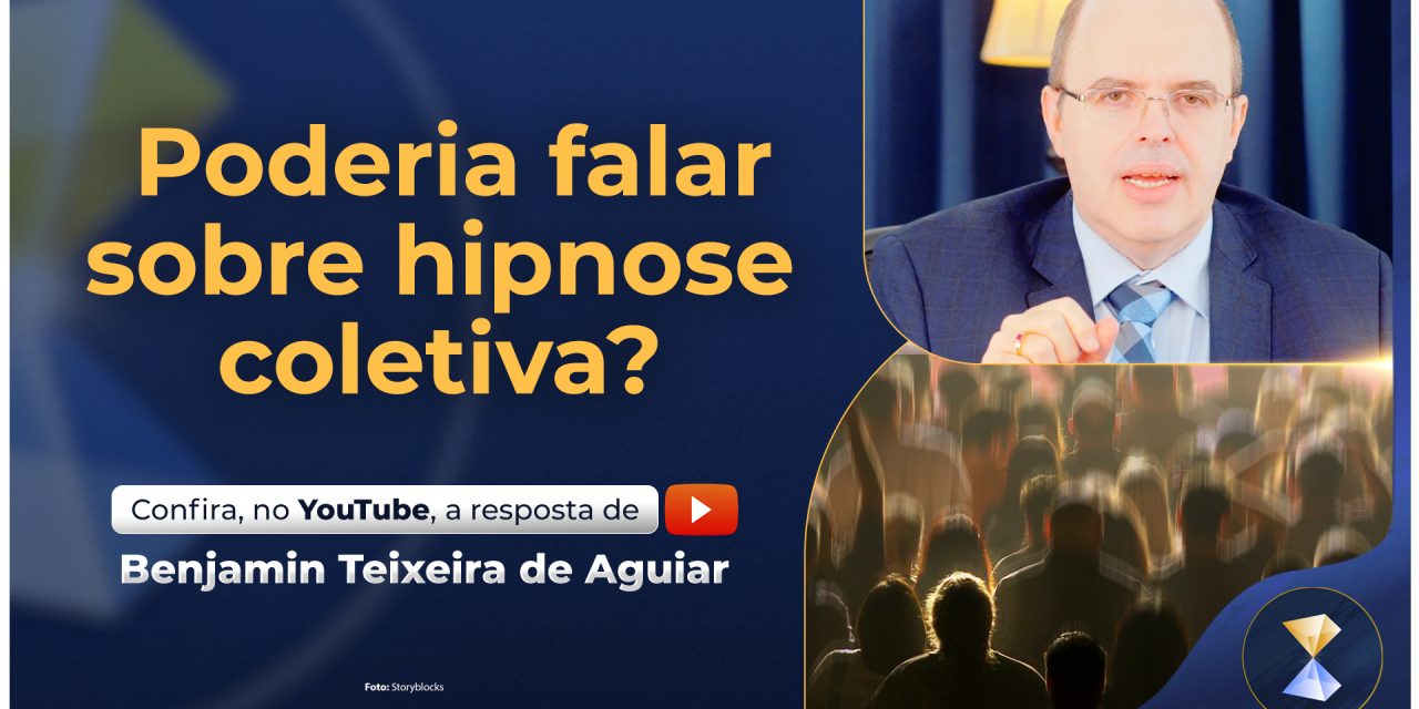 Poderia falar sobre hipnose coletiva?