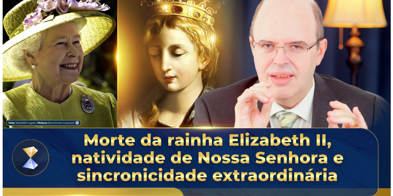 Morte da rainha Elizabeth II, natividade de Nossa Senhora e sincronicidade extraordinária