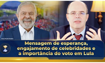 Mensagem de esperança, engajamento de celebridades e a importância do voto em Lula