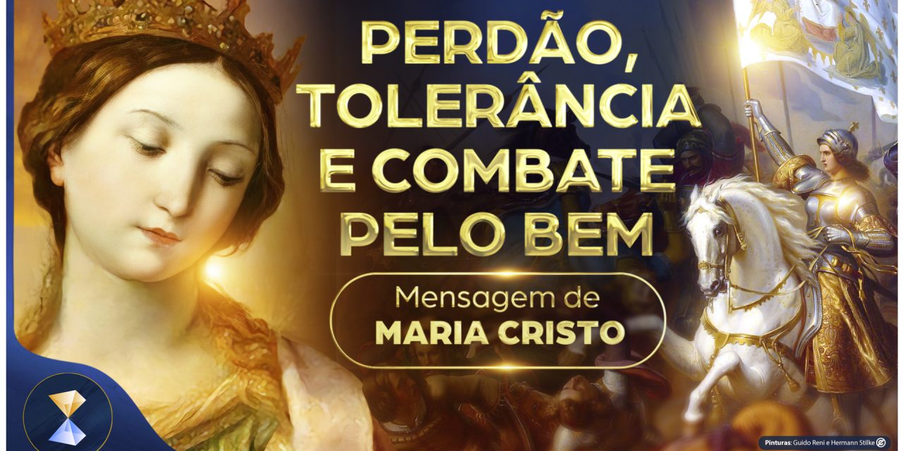 Perdão, tolerância e combate pelo Bem