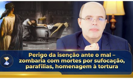 Perigo da isenção ante o mal – zombaria com mortes por sufocação, parafilias, homenagem à tortura