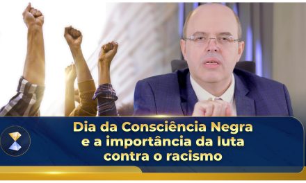 Dia da Consciência Negra e a importância da luta contra o racismo