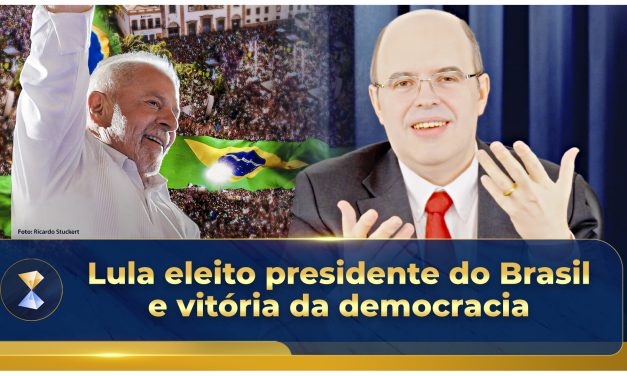 Lula eleito presidente do Brasil e vitória da democracia