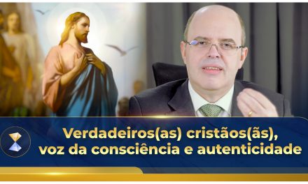 Verdadeiros(as) cristãos(ãs), voz da consciência e autenticidade