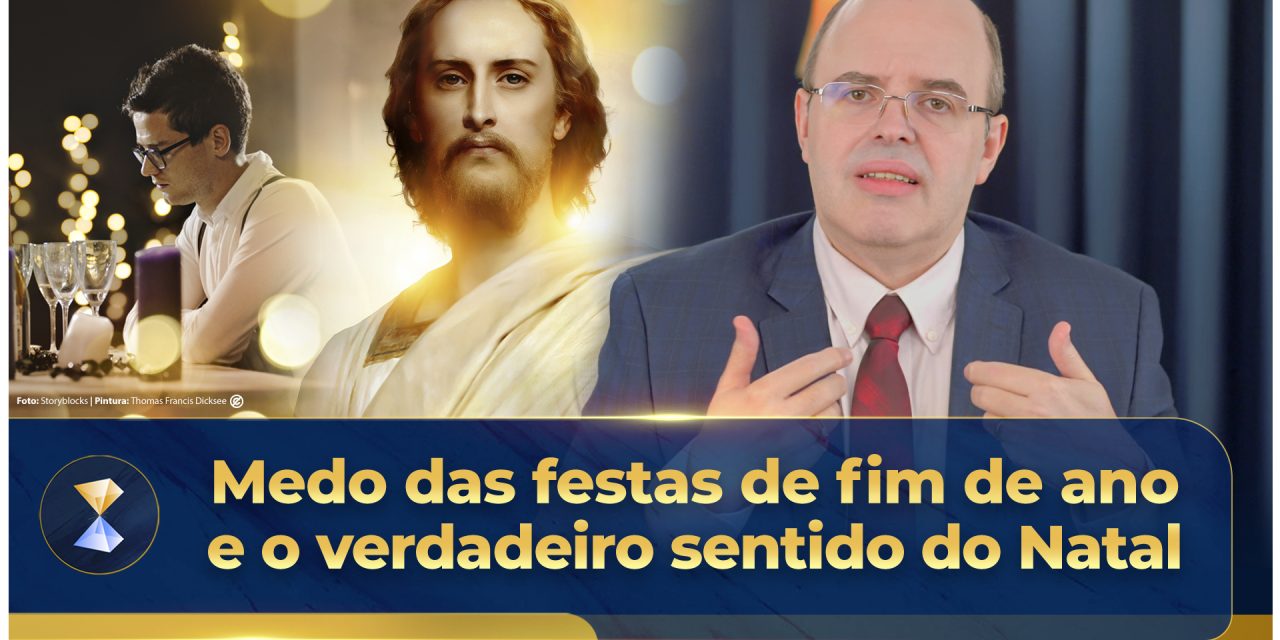 Medo das festas de fim de ano e o verdadeiro sentido do Natal