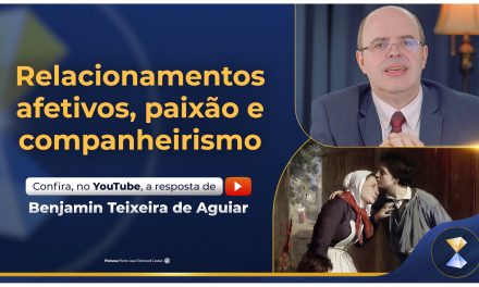 Relacionamentos afetivos, paixão e companheirismo