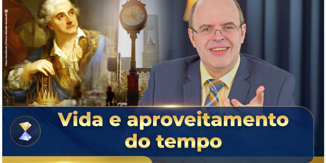 Vida e aproveitamento do tempo