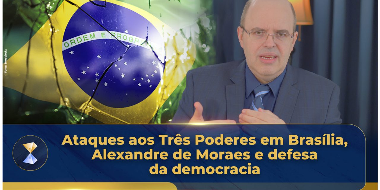 Ataques aos Três Poderes em Brasília, Alexandre de Moraes e defesa da democracia