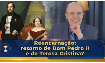 Reencarnação: retorno de Dom Pedro II e de Teresa Cristina?