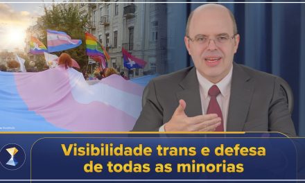 Visibilidade trans e defesa de todas as minorias