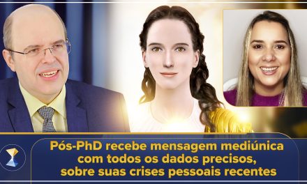 Pós-PhD recebe mensagem mediúnica com todos os dados precisos, sobre suas crises pessoais recentes