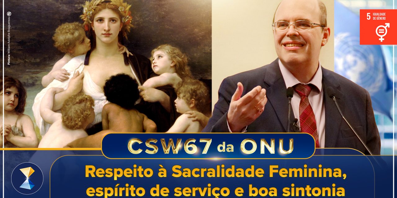 Respeito à Sacralidade Feminina, espírito de serviço e boa sintonia