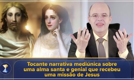 Tocante narrativa mediúnica sobre uma alma santa e genial que recebeu uma missão de Jesus