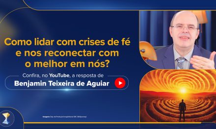 Como lidar com crises de fé e nos reconectar com o melhor em nós?