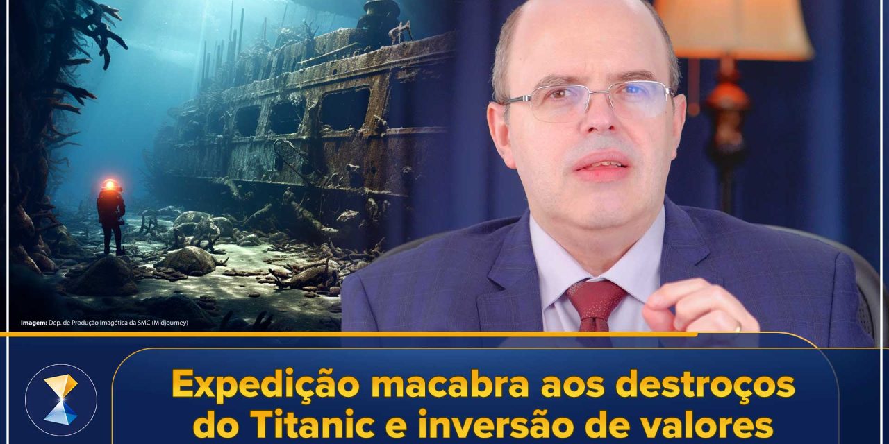 Expedição macabra aos destroços do Titanic e inversão de valores