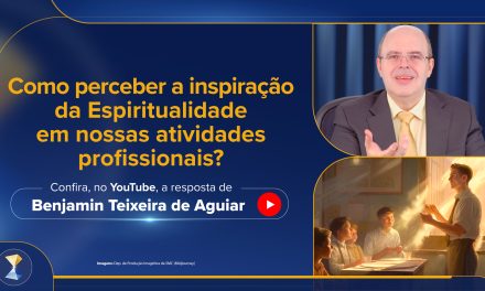 Como perceber a inspiração da Espiritualidade em nossas atividades profissionais?