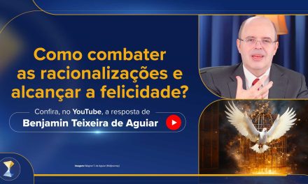 Como combater as racionalizações e alcançar a felicidade?