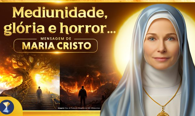 Mediunidade, glória e horror…