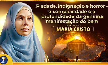 Piedade, indignação e horror – a complexidade e a profundidade da genuína manifestação do bem