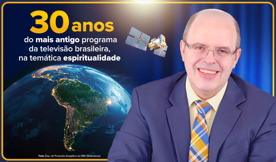 30 anos do mais antigo programa de TV sobre Espiritualidade