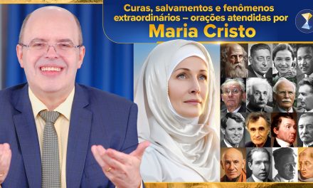 Curas, salvamentos e fenômenos extraordinários – “live” histórica sobre orações atendidas por Maria Cristo