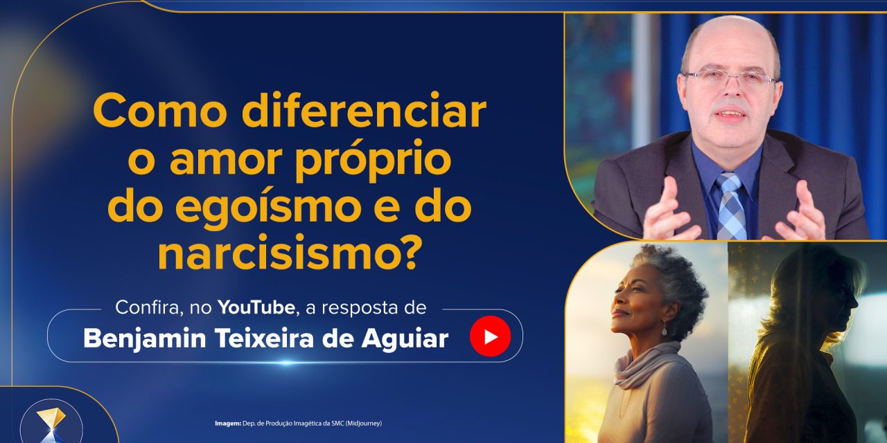 Como diferenciar o amor próprio do egoísmo e do narcisismo?