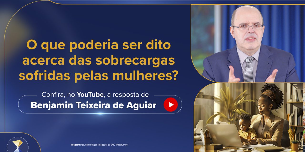 O que poderia ser dito acerca das sobrecargas sofridas pelas mulheres?
