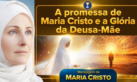 A promessa de Maria Cristo e a Glória da Deusa-Mãe