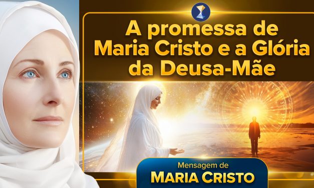 A promessa de Maria Cristo e a Glória da Deusa-Mãe