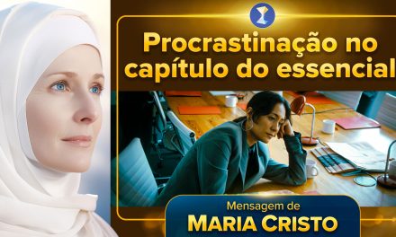 Procrastinação no capítulo do essencial