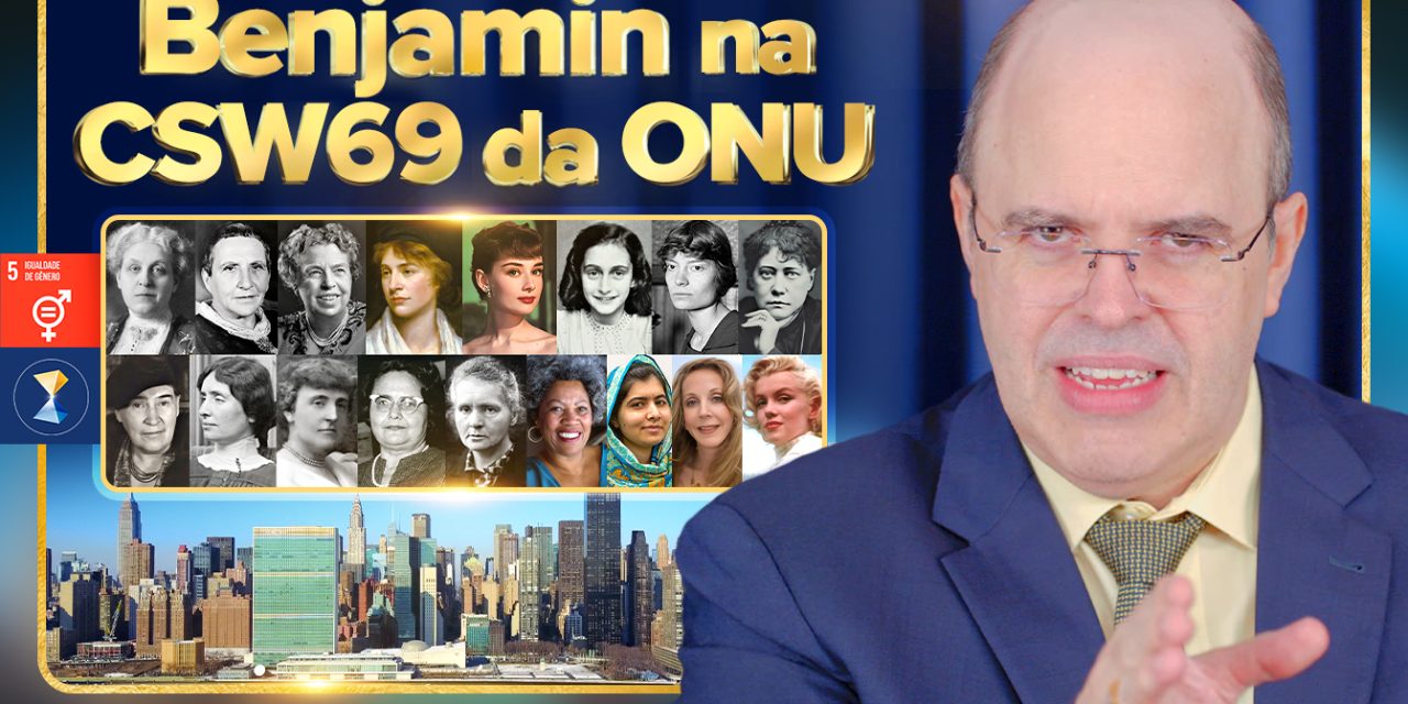 Benjamin na CSW69 da ONU – Reforçar estratégias efetivas para o empoderamento de mulheres e meninas