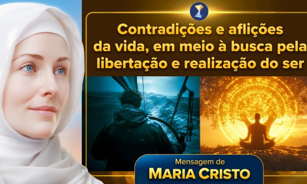 Contradições e aflições da vida, em meio à busca pela libertação e realização do ser