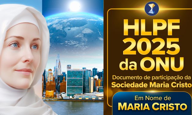 Formação de núcleos de inteligência com foco na fomentação criativa de soluções pragmáticas para problemas urgentes e globais – Documento de participação da Sociedade Maria Cristo no “HLPF 2025” da ONU