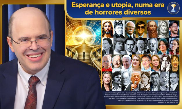 Esperança e utopia, numa era de horrores diversos – o que fazer para ter relativos sossego e alegria