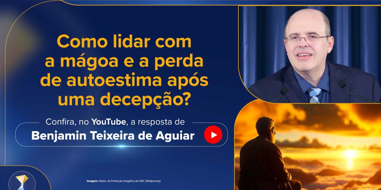 Como lidar com a mágoa e a perda de autoestima após uma decepção?