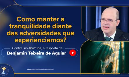 Como manter a tranquilidade diante das adversidades que experienciamos?