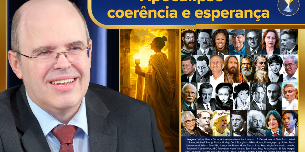 Apocalipse – coerência e esperança, nesta era de bizarrices, delírios, perigos e distopias diversos