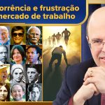 Concorrência e frustração no mercado de trabalho – como preencher o tempo e o vazio existencial