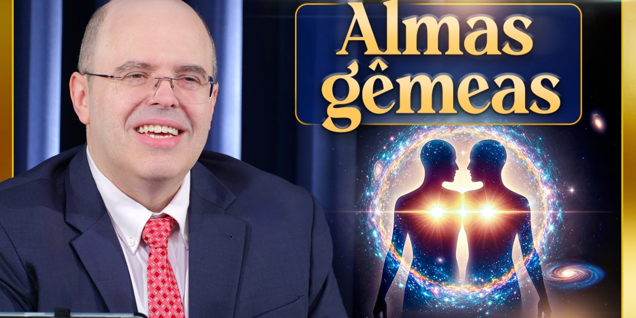 Almas gêmeas, vocação, talento, felicidade, comediantes e religiosos(as) inconscientes, caos nos EUA