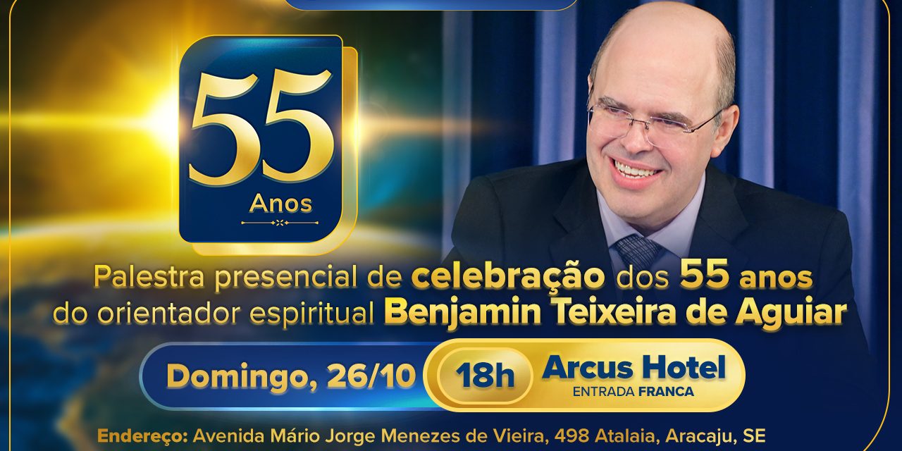 Palestra especial de celebração – 55 anos do orientador espiritual Benjamin Teixeira de Aguiar