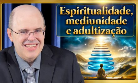 Espiritualidade, mediunidade, adultização de adultos e curiosidades sobre Chico Xavier